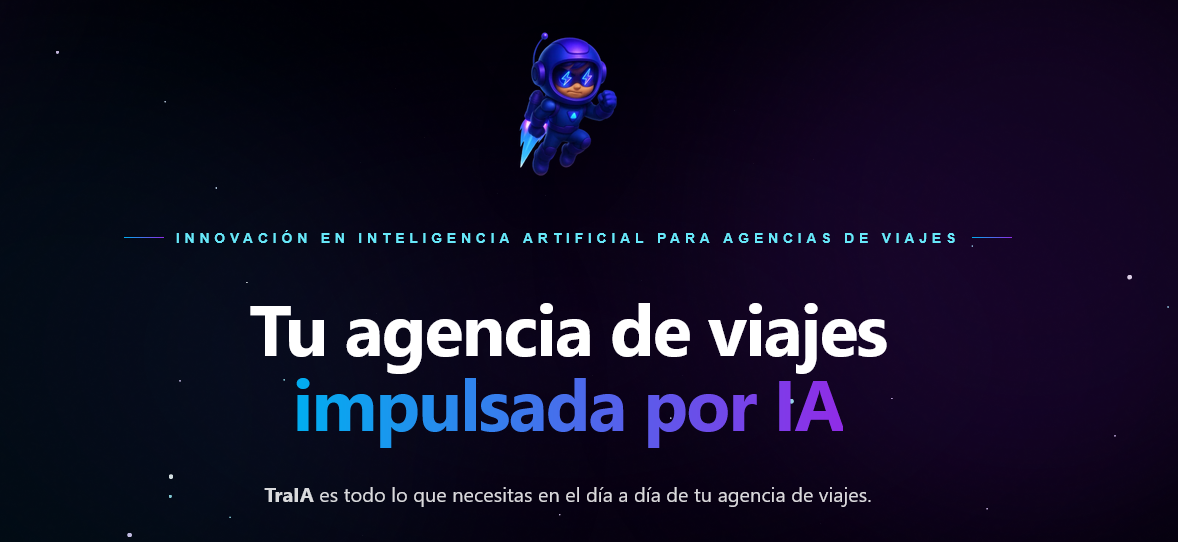 Descubre TraIA, la plataforma integral con inteligencia artificial para Agencias de Viajes